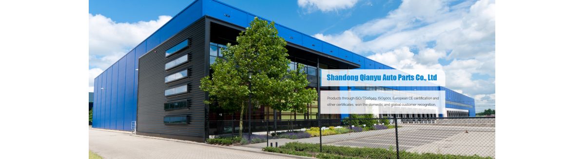 Shandong Qianyu Auto Parts Co., Ltd